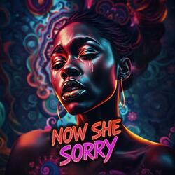 Now She Sorry (feat. C.Los)