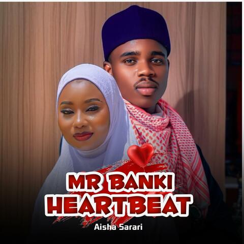 Mr Banki Heartbeat