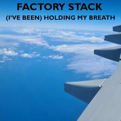 (I've Been) Holding My Breath