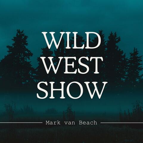 Wild West Show (Radio Edit)