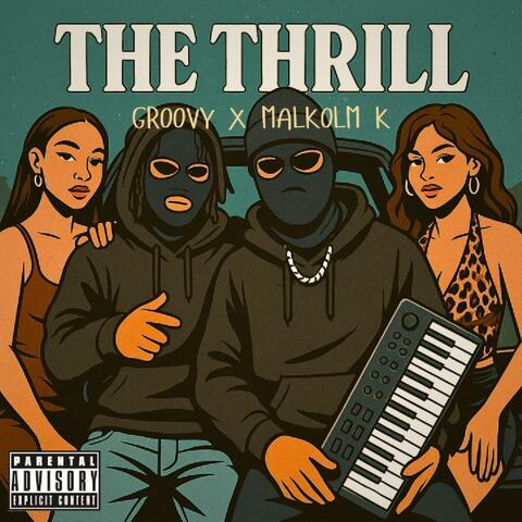 The Thrill (feat. Groovy)