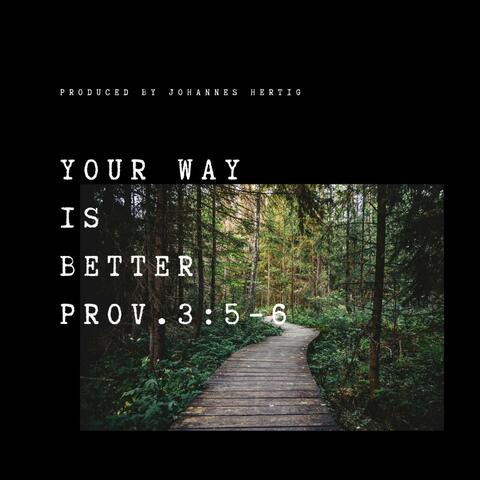 Your Way's Better