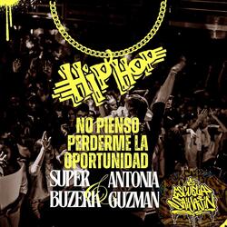 NO PIENSO PERDERME LA OPORTUNIDAD (feat. ANTONIA GUZMAN)