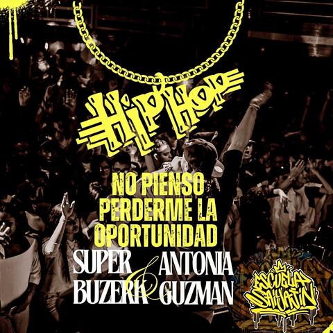 NO PIENSO PERDERME LA OPORTUNIDAD (feat. ANTONIA GUZMAN)