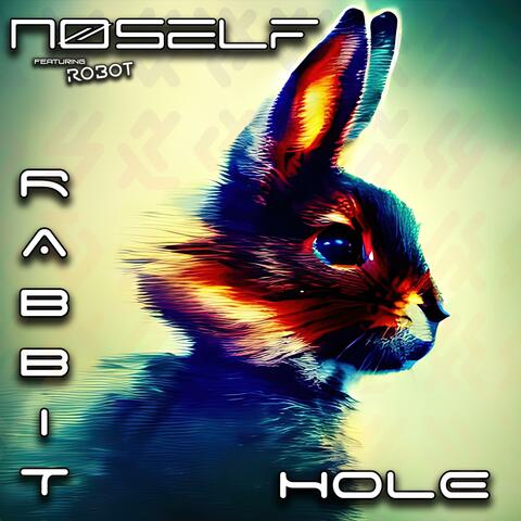 Rabbit Hole (feat. Robot)