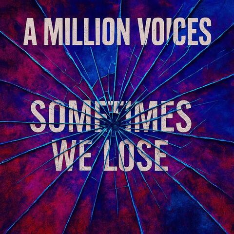 Sometimes We Lose (Remastered)