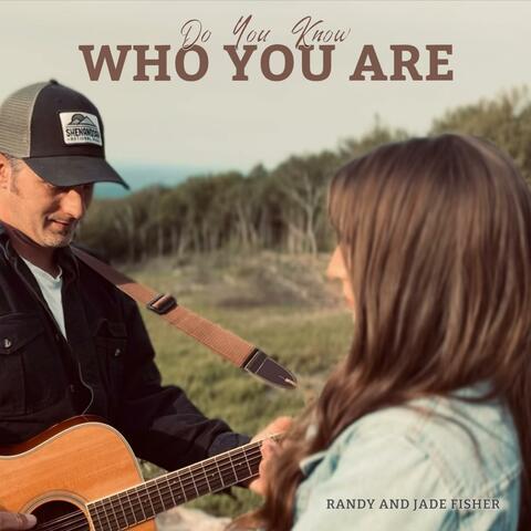 Do You Know Who You Are (Acoustic)