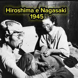 Hiroshima e Nagasaki 1945