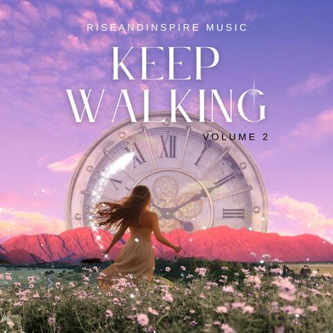 KEEP WALKING