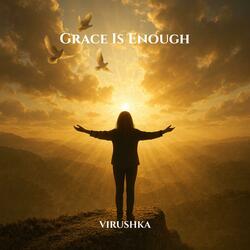 Grace Is Enough