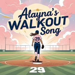 Alayna's Walk-out Song