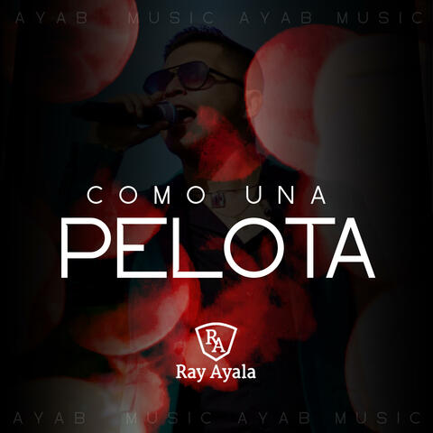 COMO UNA PELOTA