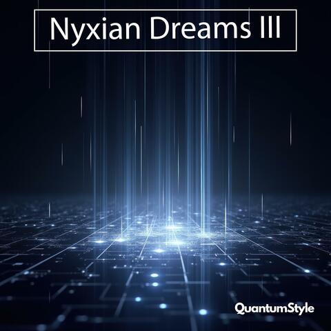 Nyxian Dreams III