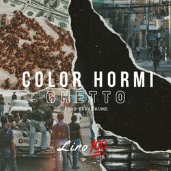 Color Hormi Ghetto