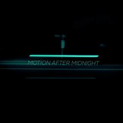 Motion After Midnight