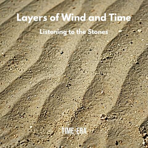 Layers of Wind and Time