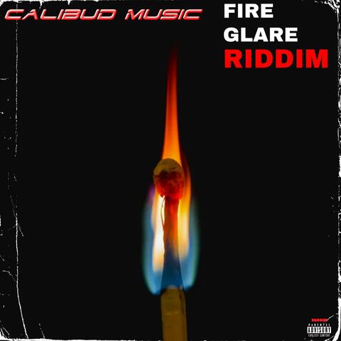 Fire Glare Riddim