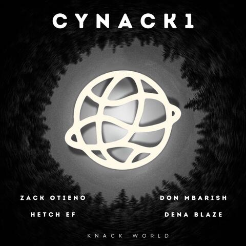 cyKnack 1 (feat. Zack Otieno, Hetch Ef, Don Mbarish & Dena Blaze)