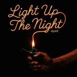 Light Up The Night