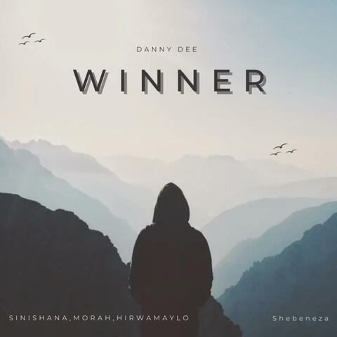 Winner (Shebeneza) (feat. Sinishana, Morah & Hirwamaylo)