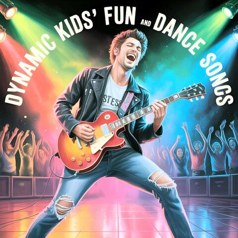 Dynamic Kid's Fun and Dance Songs