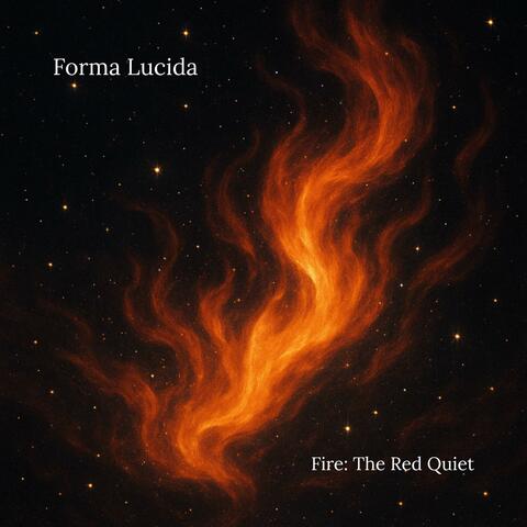 Fire: The Red Quiet