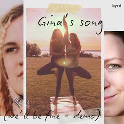 Gina's Song (we'll be fine) (Demo)