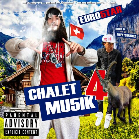 Chalet Mu5ik (Vol.4)