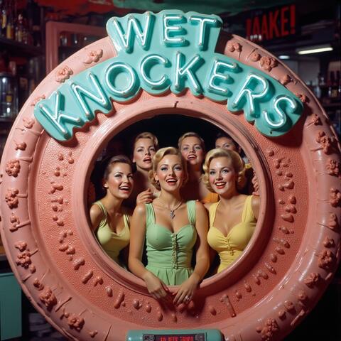 Wet Knockers