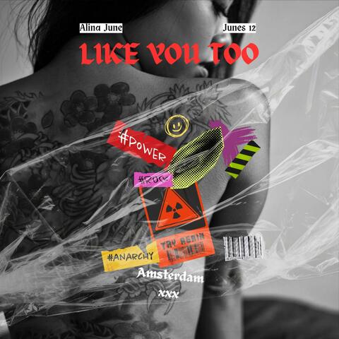 Like You Too