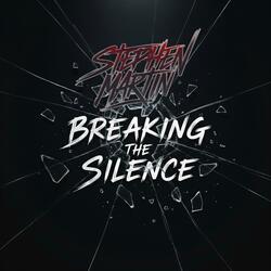 Breaking the silence