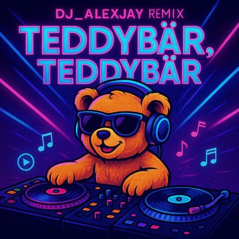 DJ_AlexJay Teddybär Teddybär