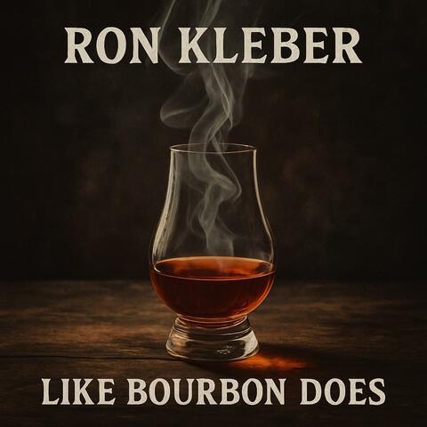 Like Bourbon Does
