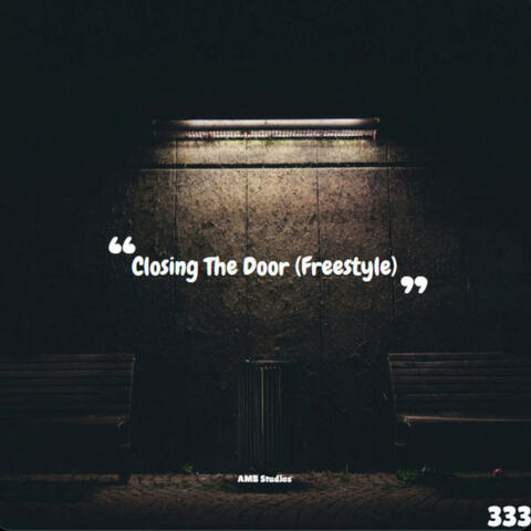 Closing The Door (Freestyle)