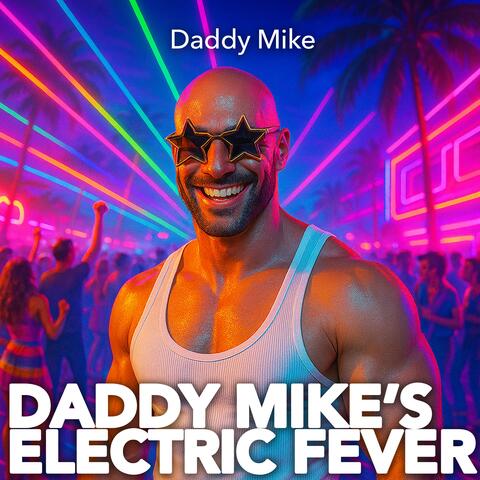 Daddy Mike’s Electric Fever