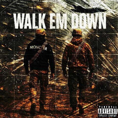 Walk Em Down (feat. GBodyGSix)
