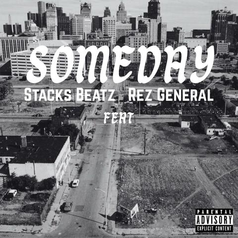 SomeDay (feat. Rez General)