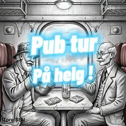 Pub tur på helg
