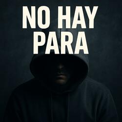 No hay Para