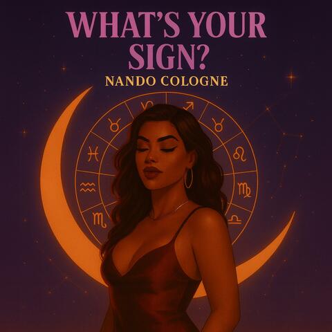 Whats your sign?
