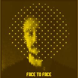 Face to Face