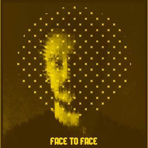 Face to Face