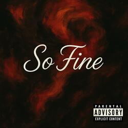 So Fine