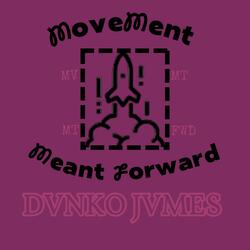 Movement Meant Forward