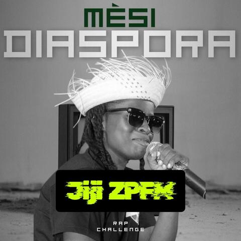 Mèsi Diaspora yo - Jiji ZPFM