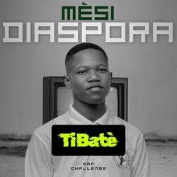 Mèsi Diaspora yo - Ti Batè