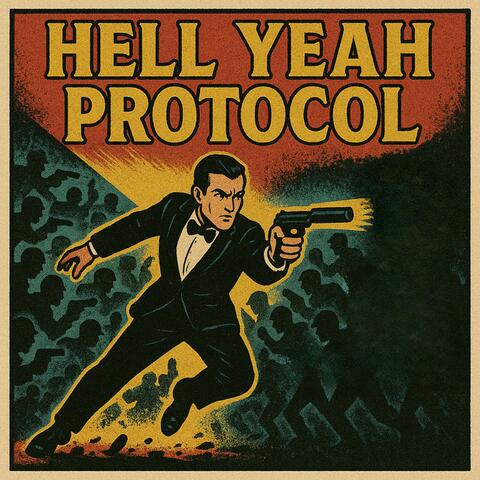 Hell Yeah Protocol
