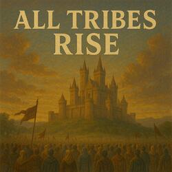 all tribes rise