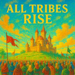 all tribes rise (Anointed Version)
