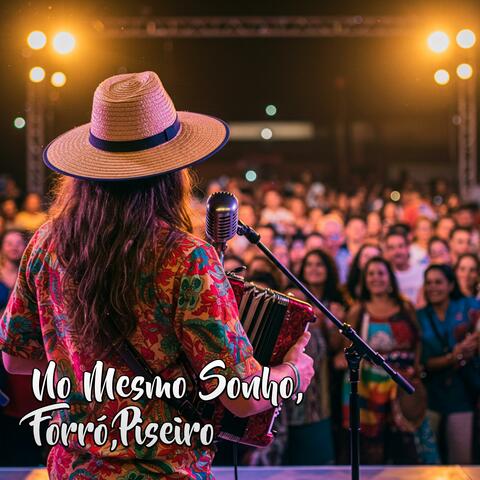 No Mesmo Sonho,Forró,Piseiro